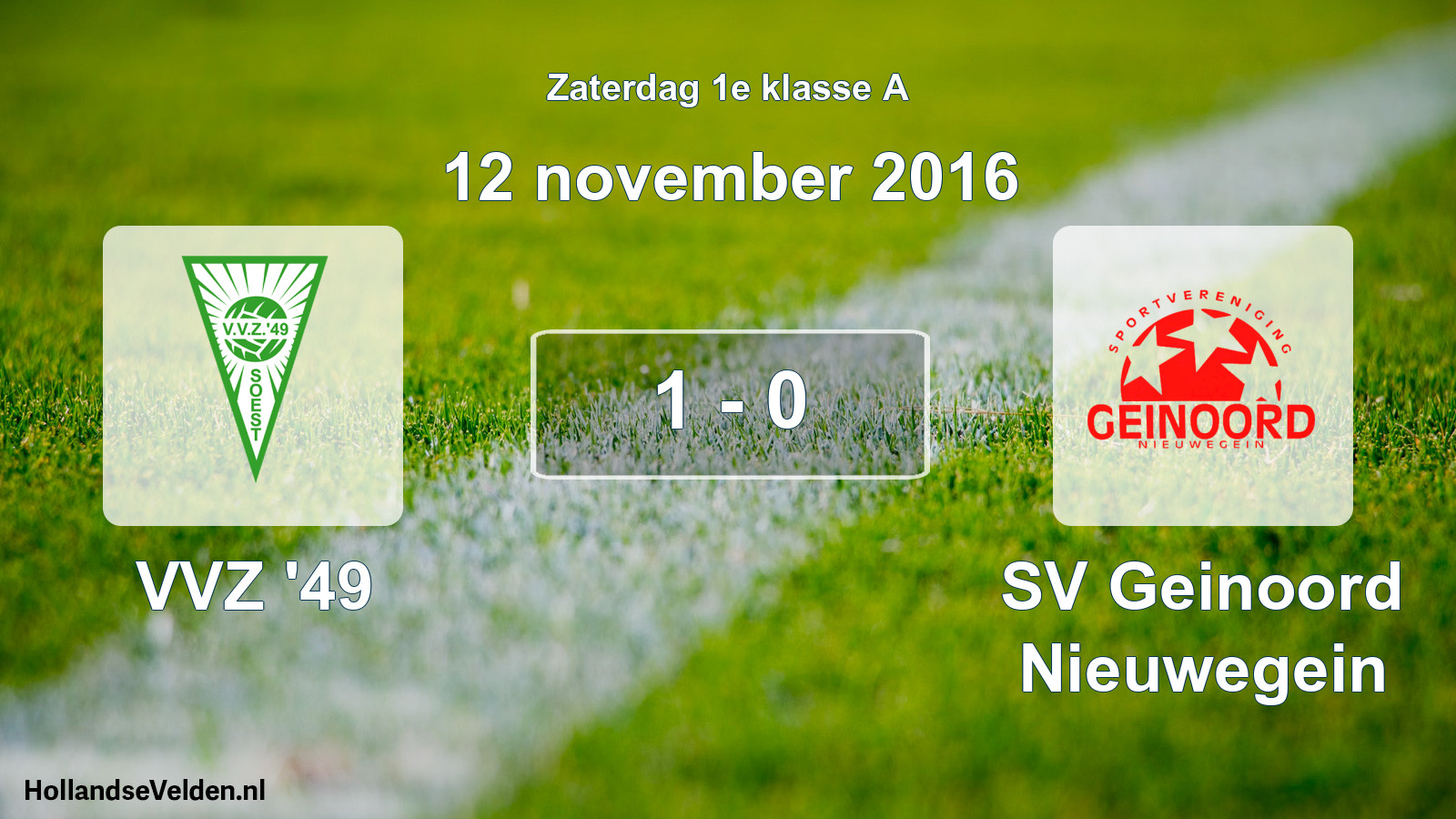 Total number of matches played: VVZ '49 - SV Geinoord Nieuwegein 1 - 0 (12 November 2016)