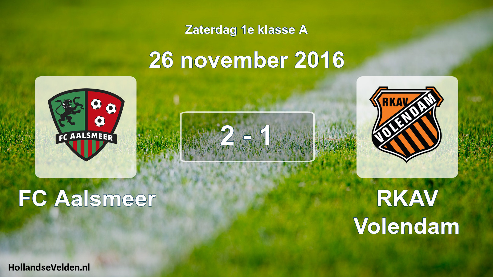 Total number of matches played: FC Aalsmeer - RKAV Volendam 2 - 1 (26 November 2016)