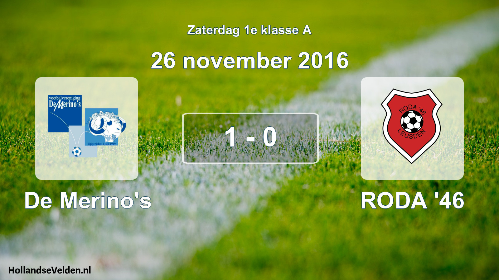 Total number of matches played: De Merino's - RODA '46 1 - 0 (26 November 2016)
