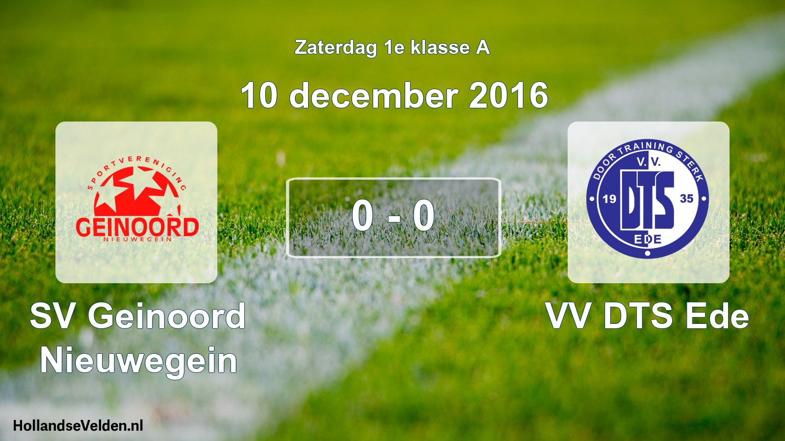 Total number of matches played: SV Geinoord Nieuwegein - VV DTS Ede 0 - 0 (10 December 2016)