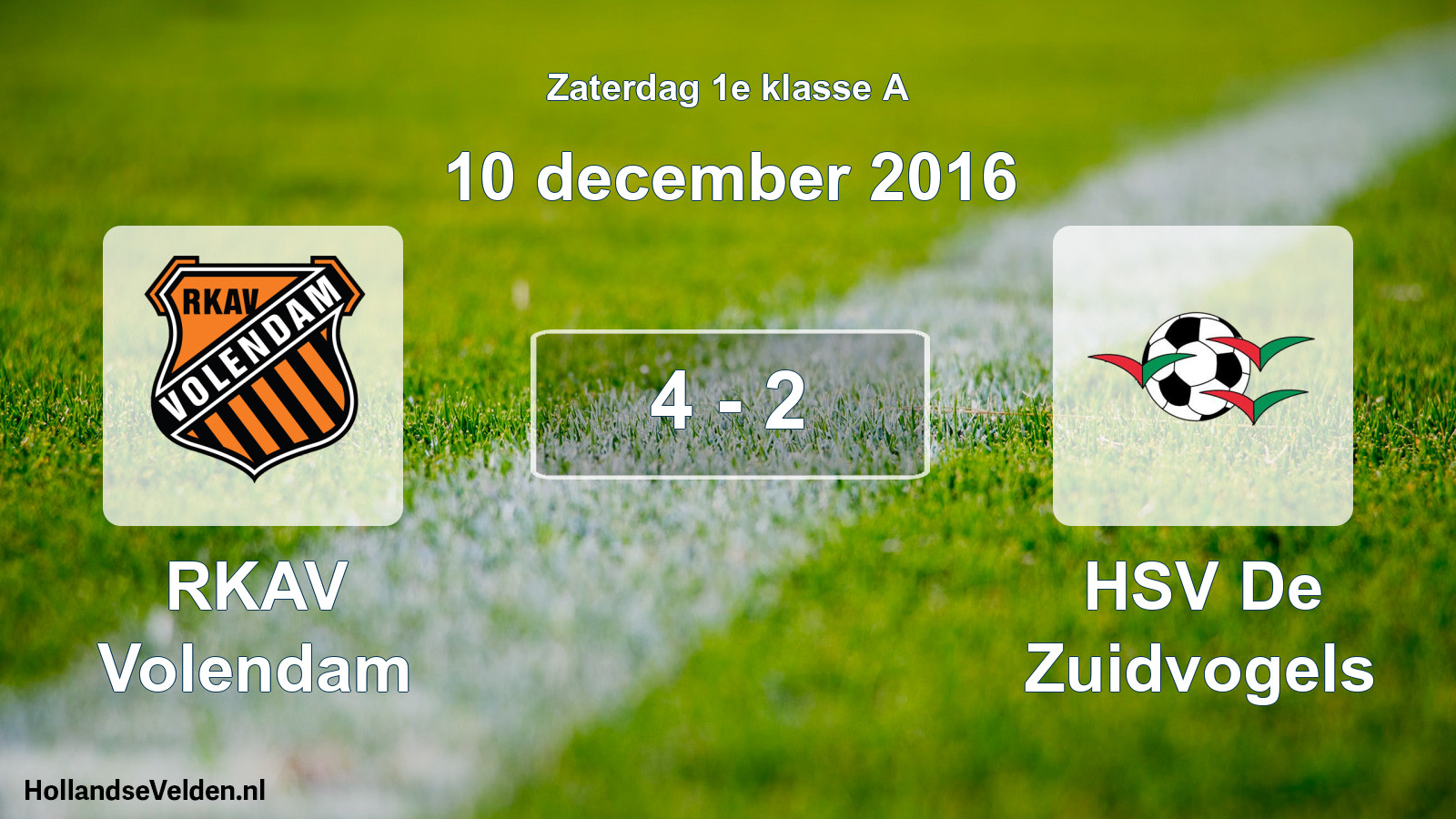 Total number of matches played: RKAV Volendam - HSV De Zuidvogels 4 - 2 (10 December 2016)