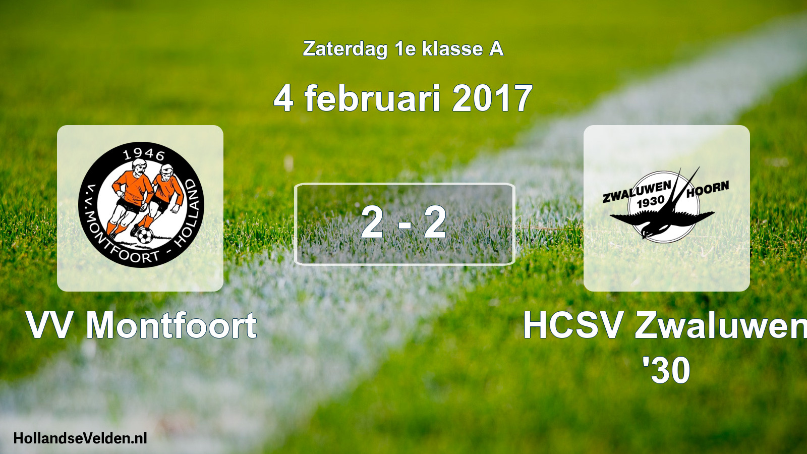 Total number of matches played: VV Montfoort - Zwaluwen '30 2 - 2 (4 February 2017)