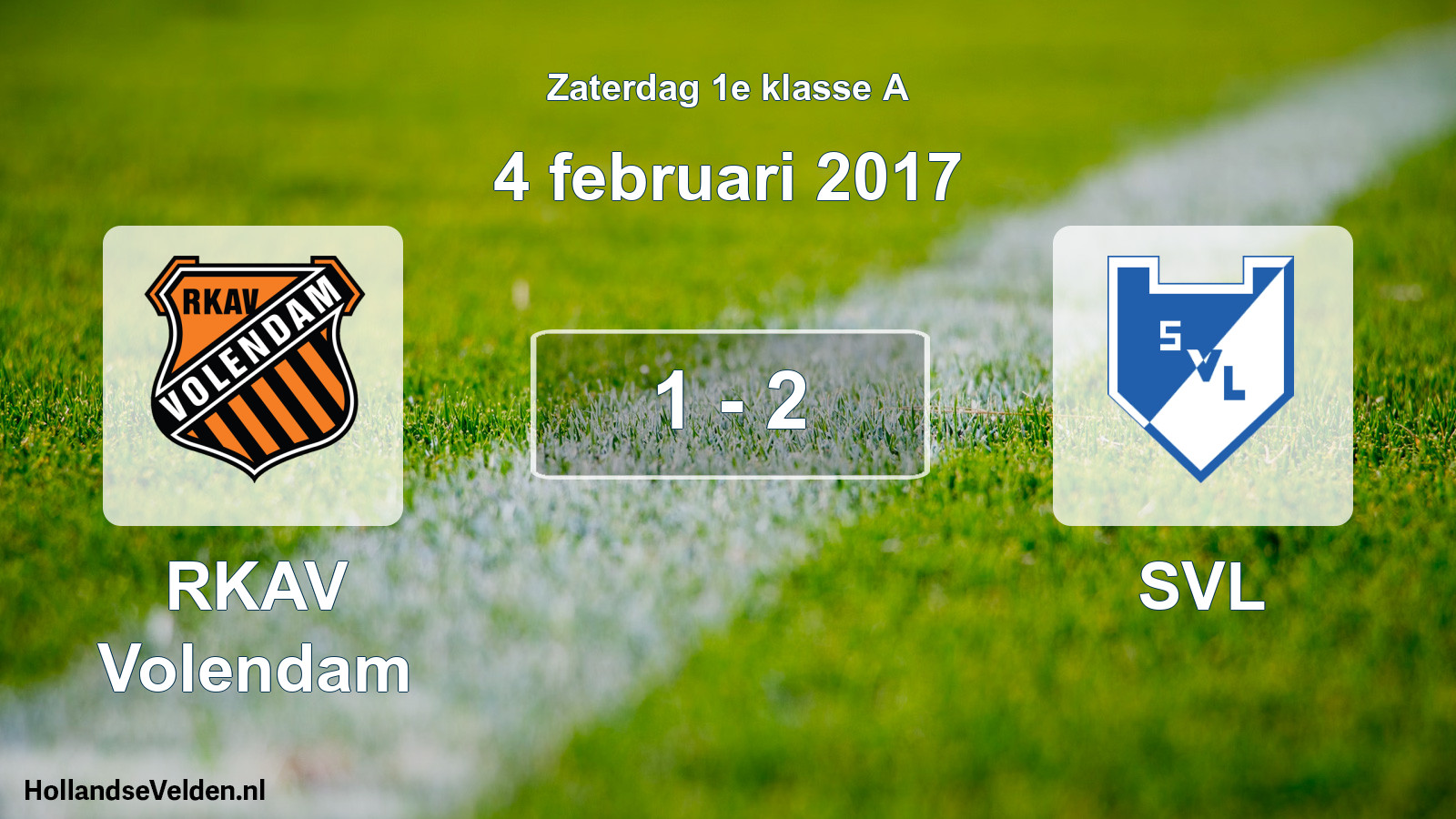 Total number of matches played: RKAV Volendam - SVL 1 - 2 (4 February 2017)