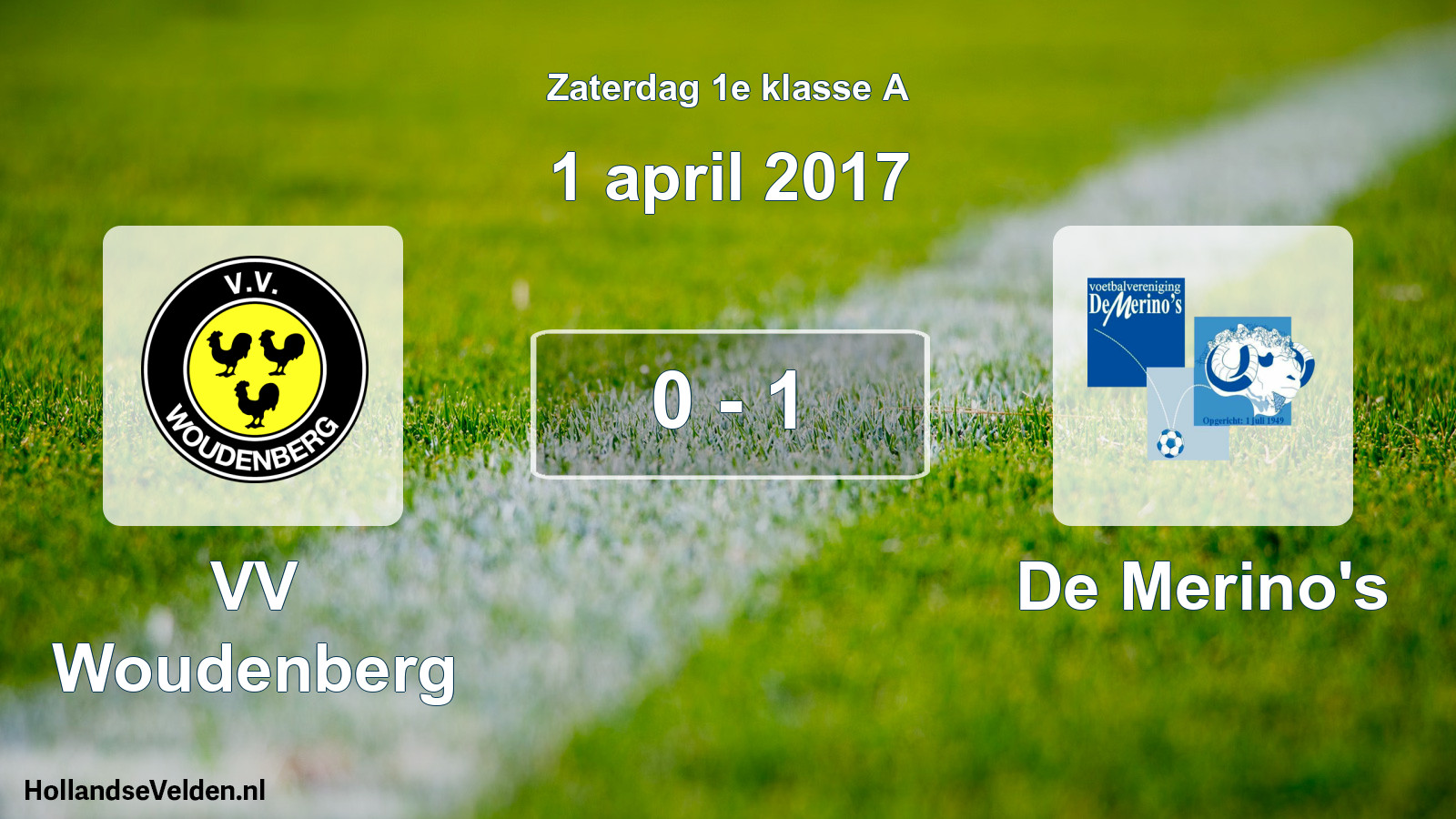 Total number of matches played: VV Woudenberg - De Merino's 0 - 1 (1 April 2017)