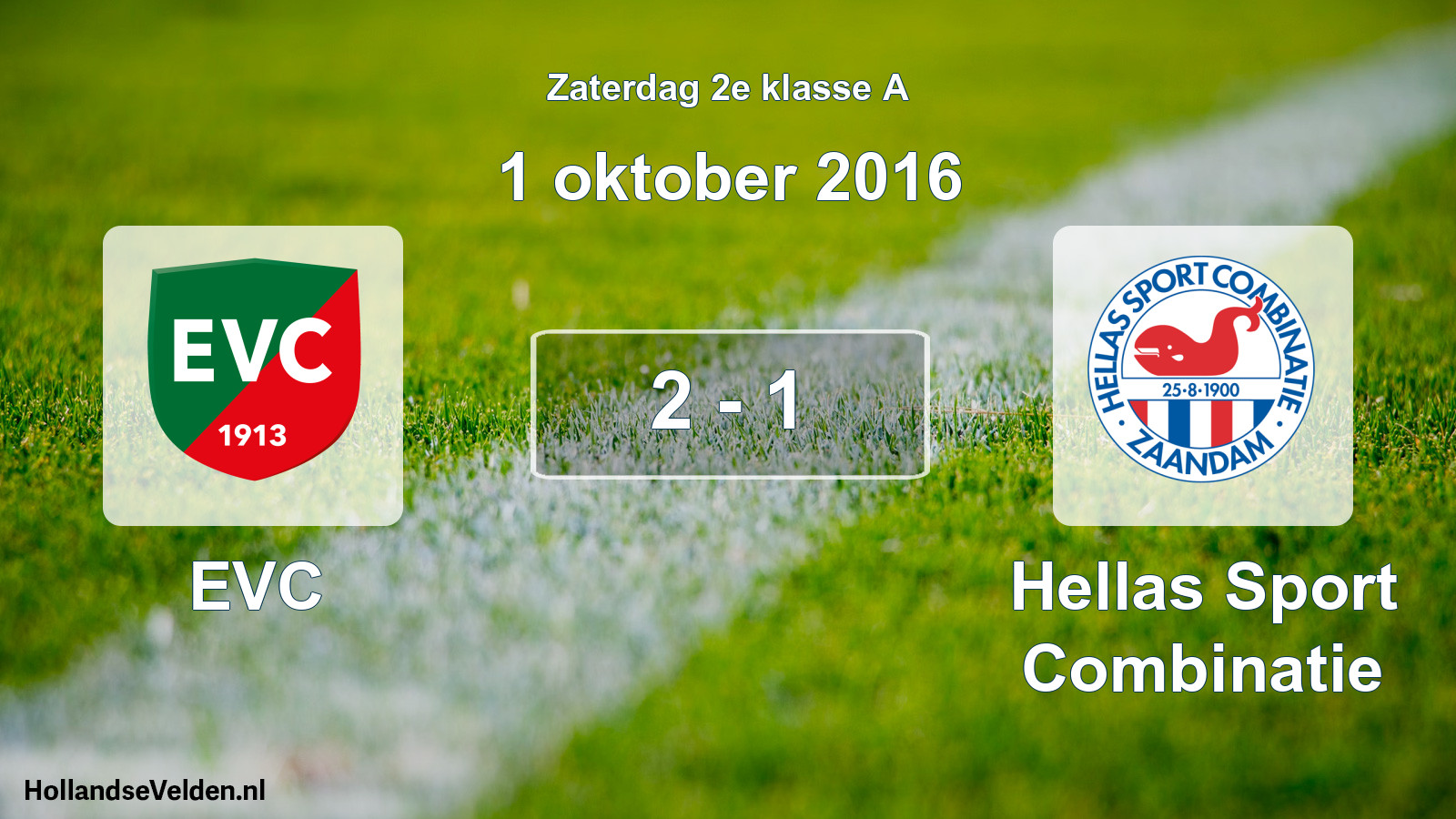 Total number of matches played: EVC - Hellas Sport Combinatie 2 - 1 (1 October 2016)