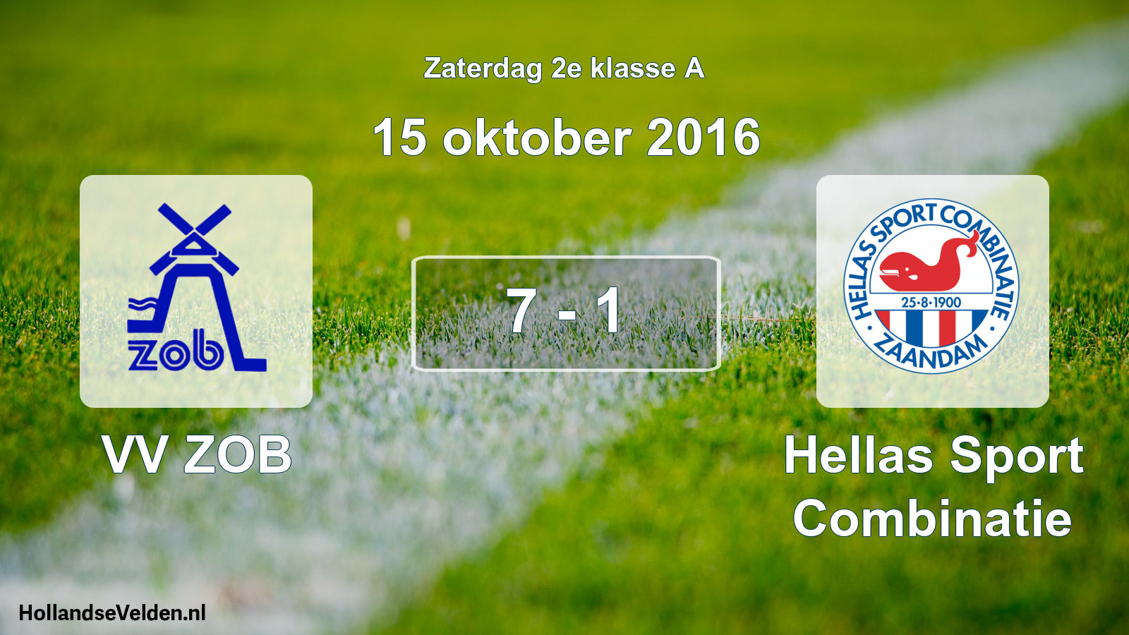 Total number of matches played: VV ZOB - Hellas Sport Combinatie 7 - 1 (15 October 2016)