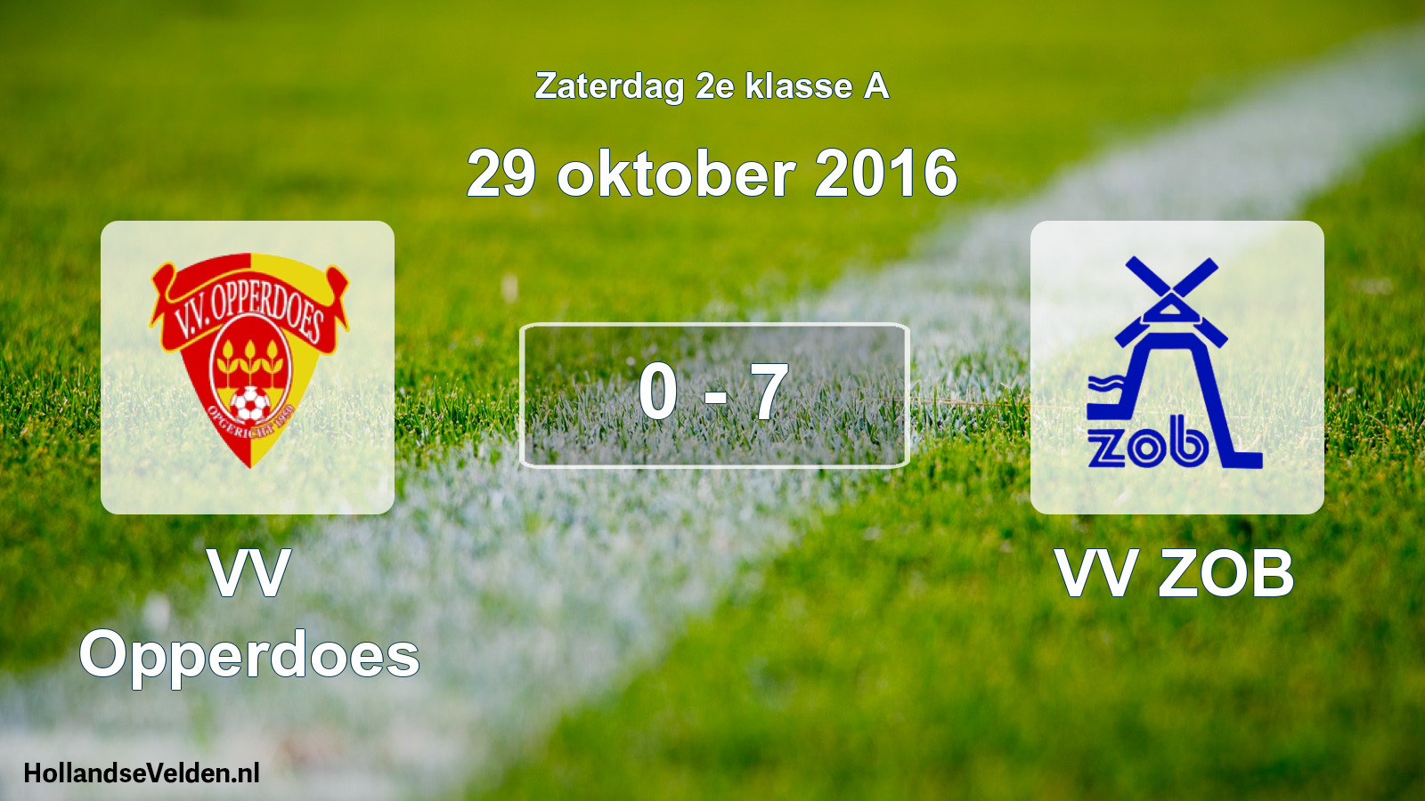Total number of matches played: VV Opperdoes - VV ZOB 0 - 7 (29 October 2016)
