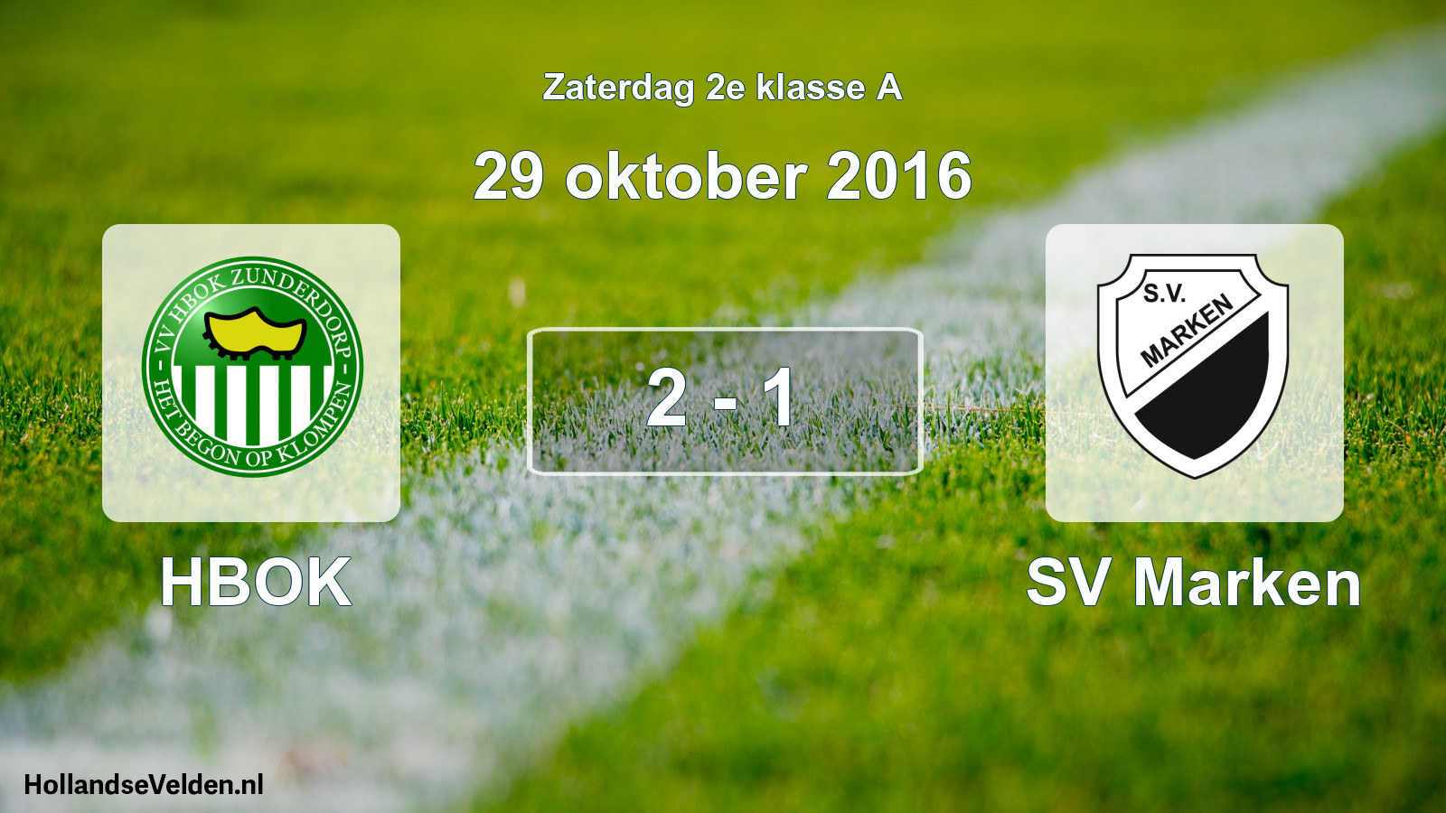 Total number of matches played: HBOK - SV Marken 2 - 1 (29 October 2016)