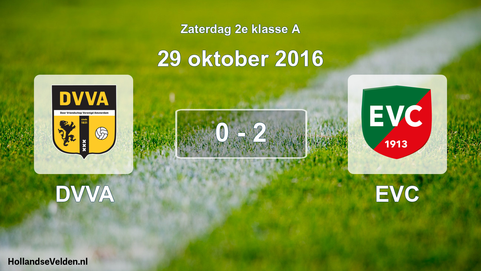 Total number of matches played: DVVA - EVC 0 - 2 (29 October 2016)