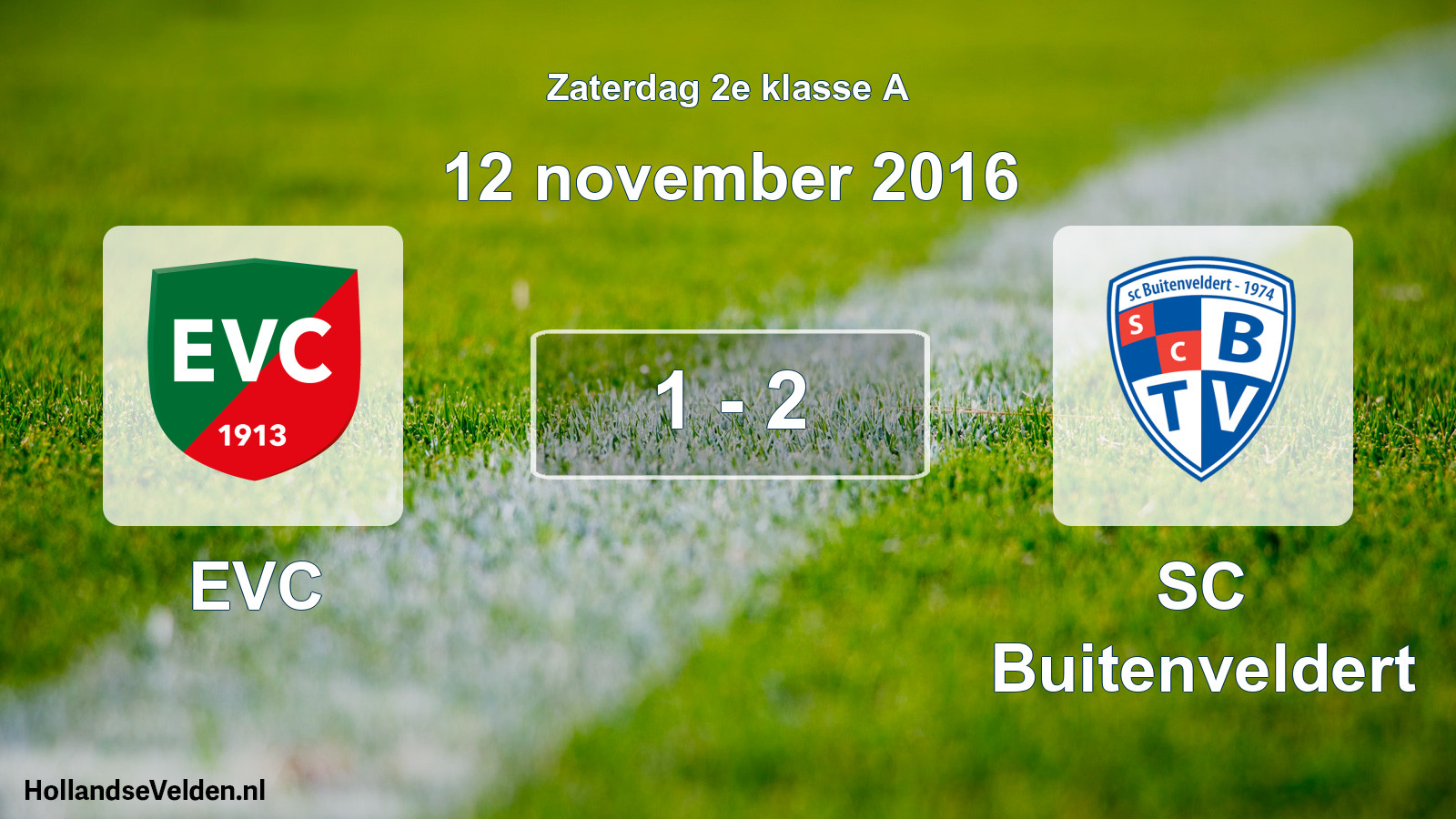 Total number of matches played: EVC - SC Buitenveldert 1 - 2 (12 November 2016)