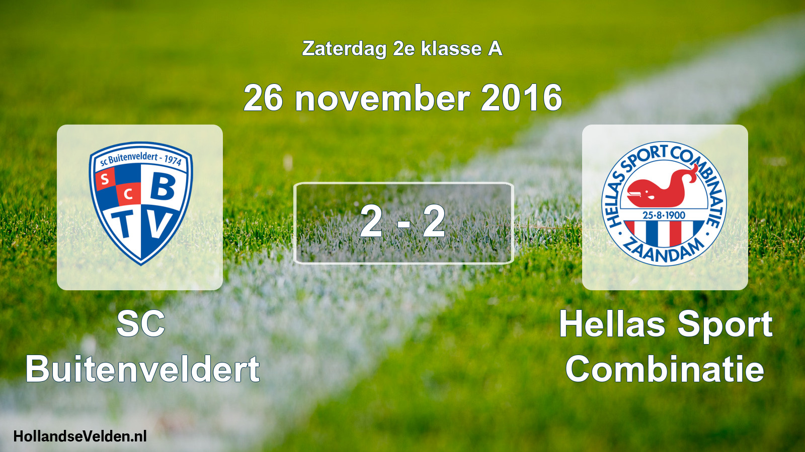 Total number of matches played: SC Buitenveldert - Hellas Sport Combinatie 2 - 2 (26 November 2016)