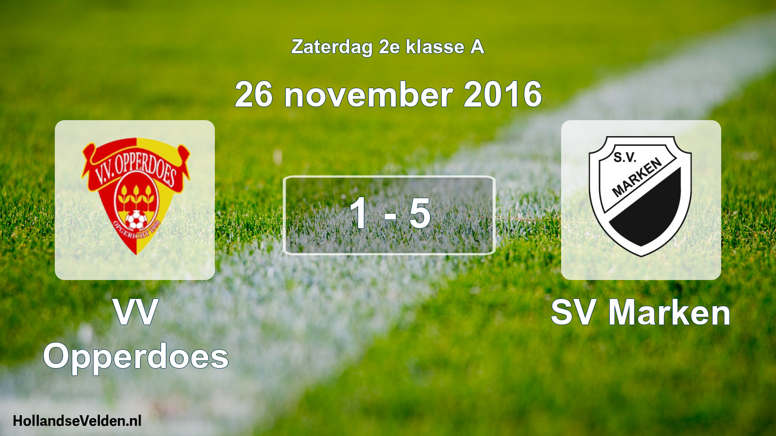 Total number of matches played: VV Opperdoes - SV Marken 1 - 5 (26 November 2016)