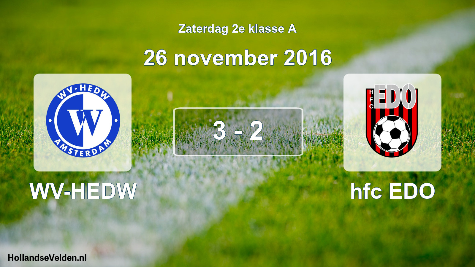 Total number of matches played: WV-HEDW - hfc EDO 3 - 2 (26 November 2016)