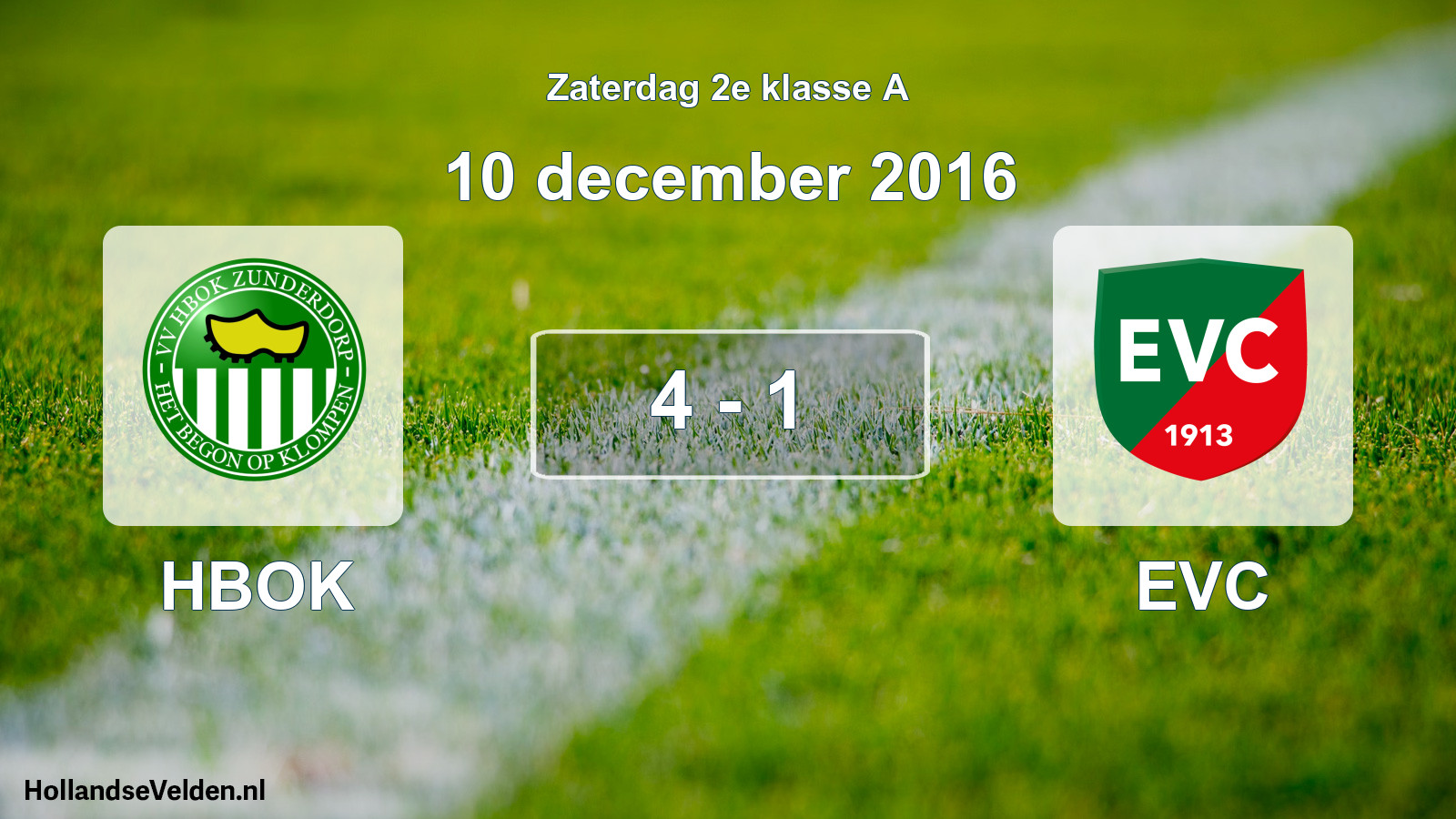 Total number of matches played: HBOK - EVC 4 - 1 (10 December 2016)