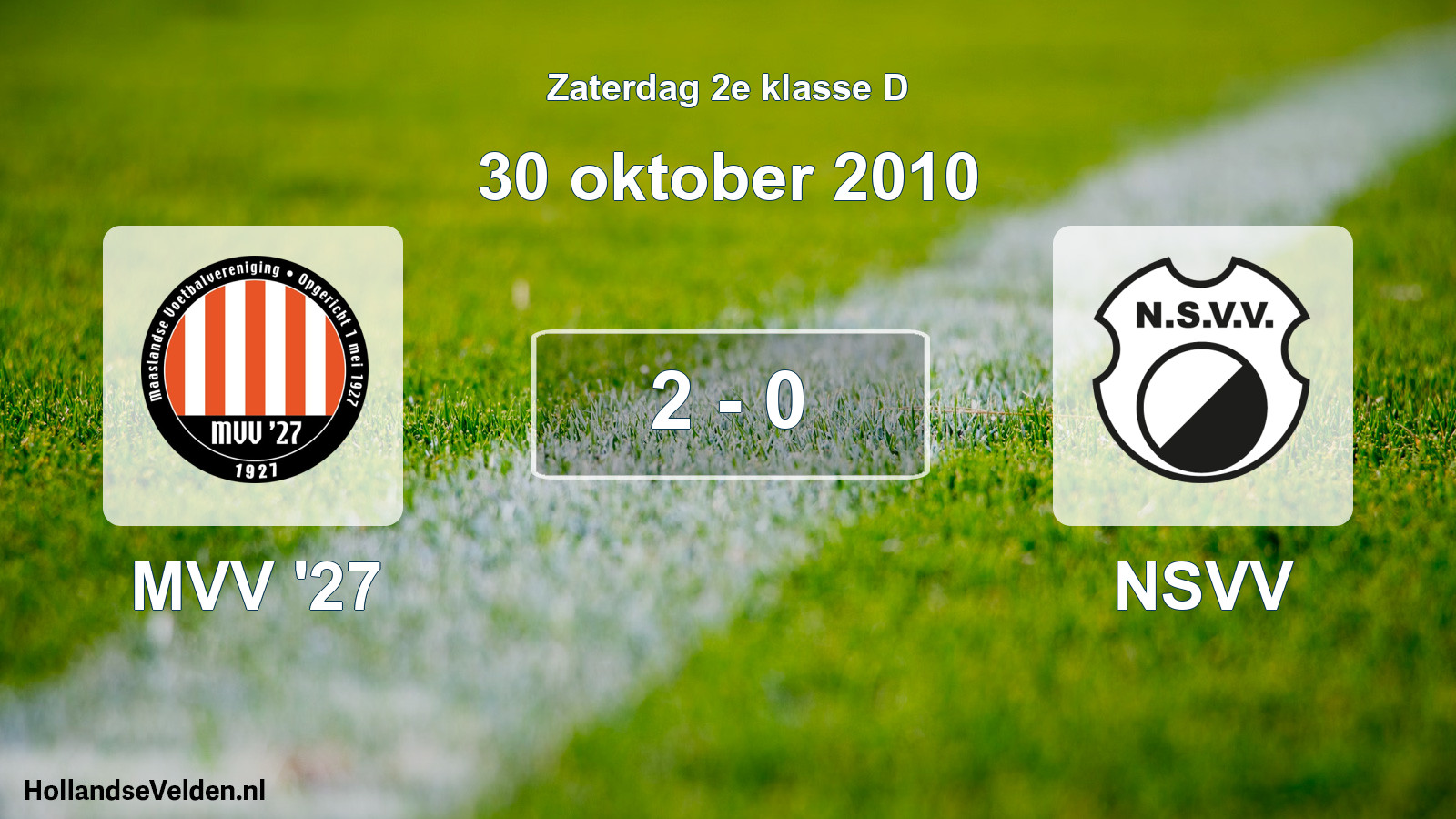 Total number of matches played: MVV '27 - NSVV 2 - 0 (30 October 2010)