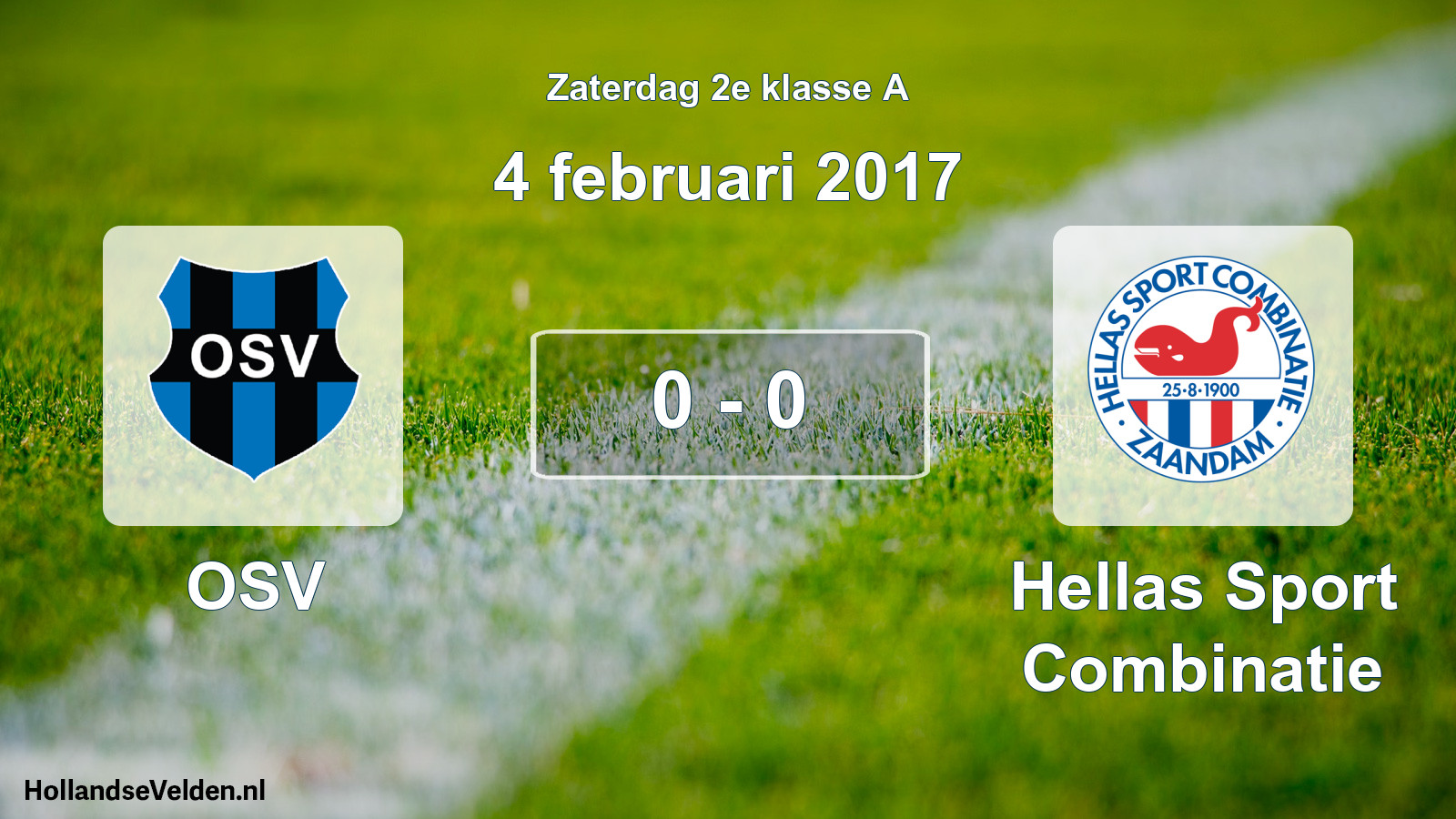 Total number of matches played: OSV - Hellas Sport Combinatie 0 - 0 (4 February 2017)