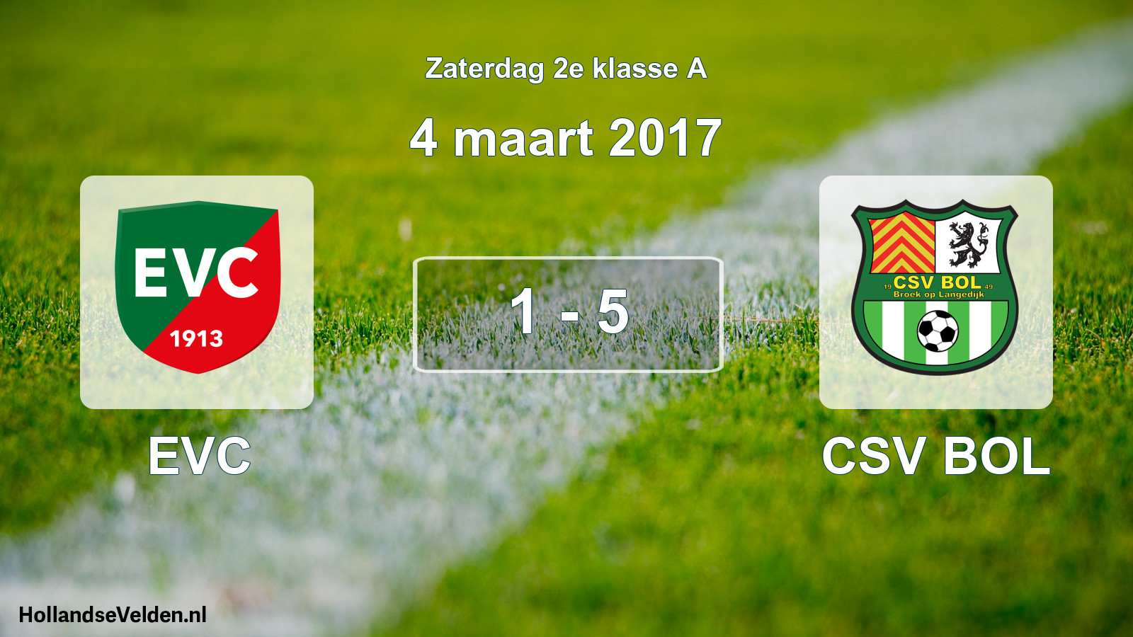 Total number of matches played: EVC - CSV BOL 1 - 5 (4 March 2017)