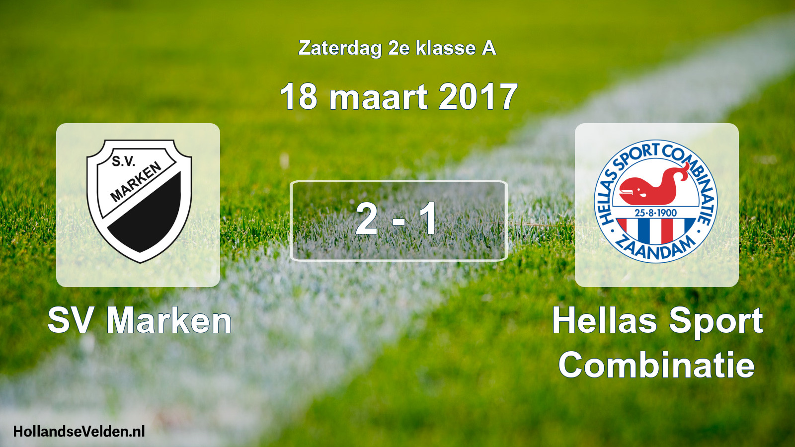 Total number of matches played: SV Marken - Hellas Sport Combinatie 2 - 1 (18 March 2017)