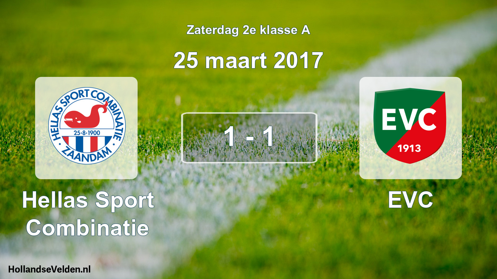 Total number of matches played: Hellas Sport Combinatie - EVC 1 - 1 (25 March 2017)