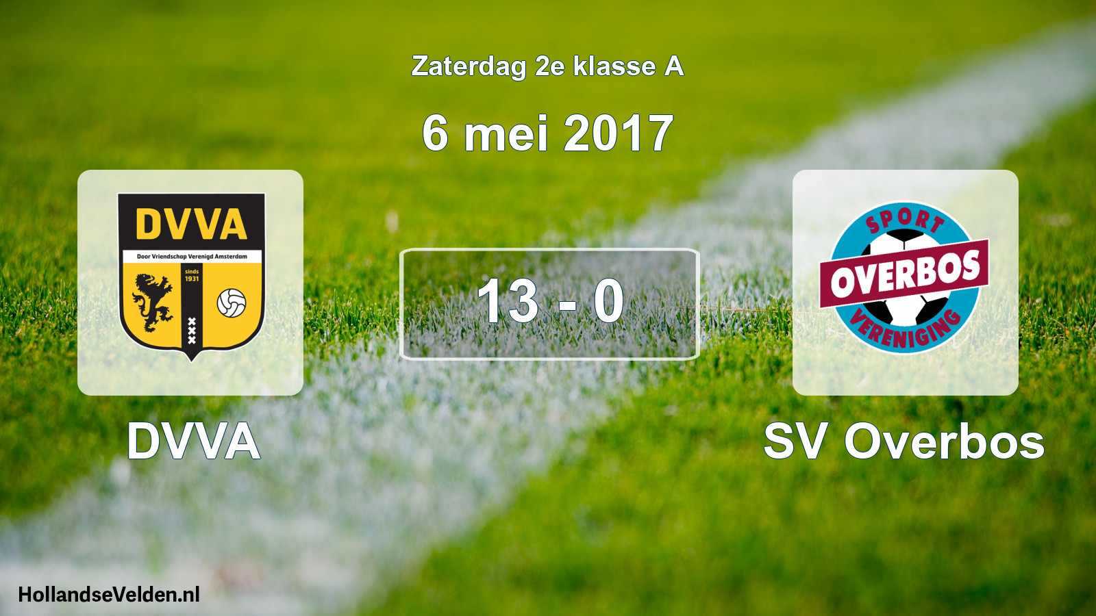 Total number of matches played: DVVA - SV Overbos 13 - 0 (6 May 2017)