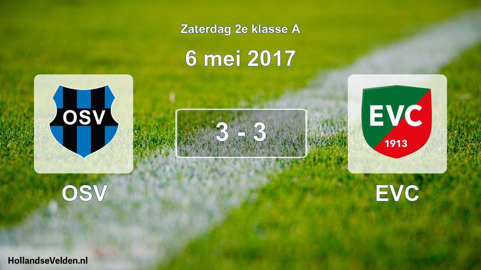Total number of matches played: OSV - EVC 3 - 3 (6 May 2017)