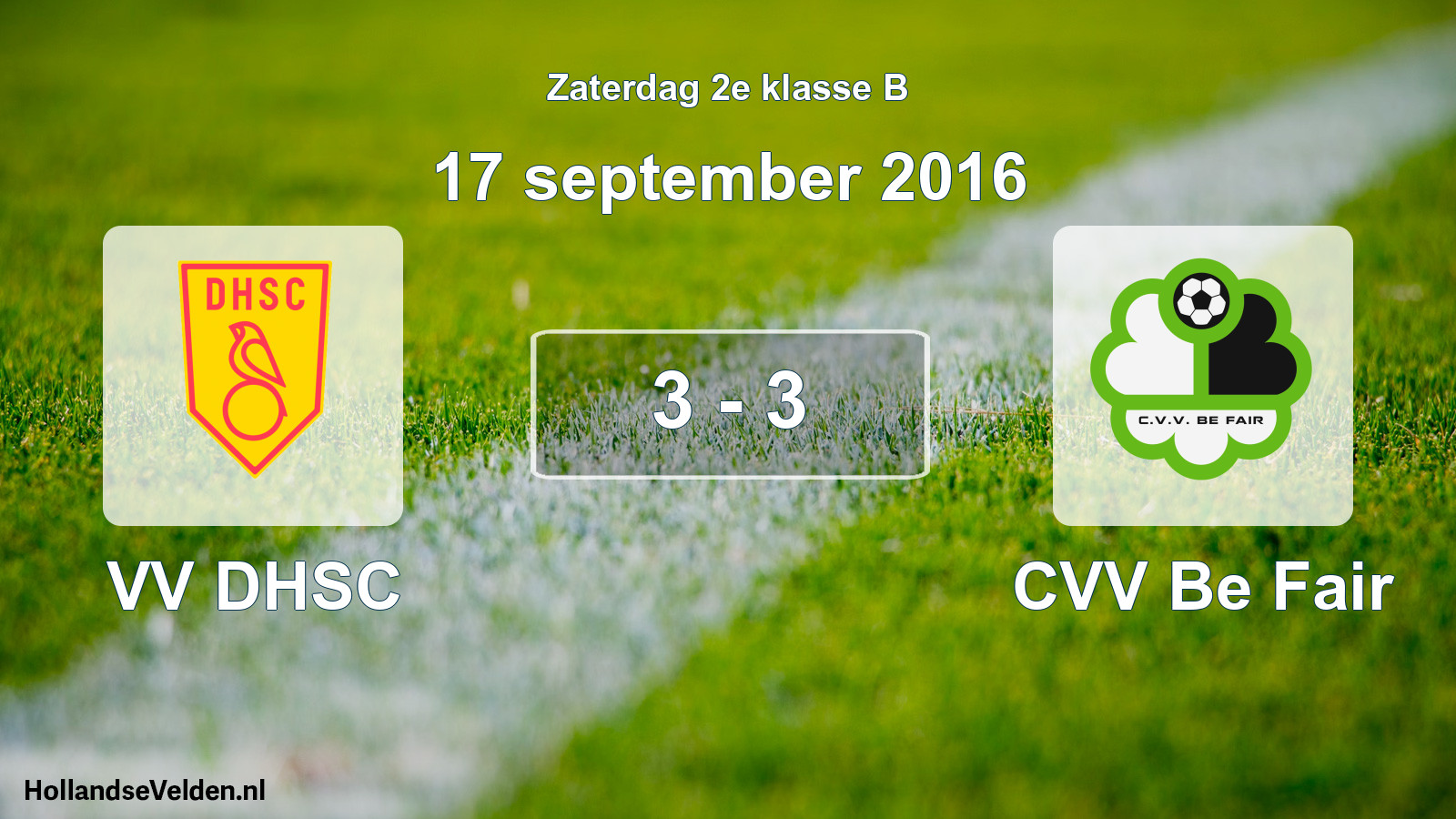 Total number of matches played: VV DHSC - CVV Be Fair 3 - 3 (17 September 2016)