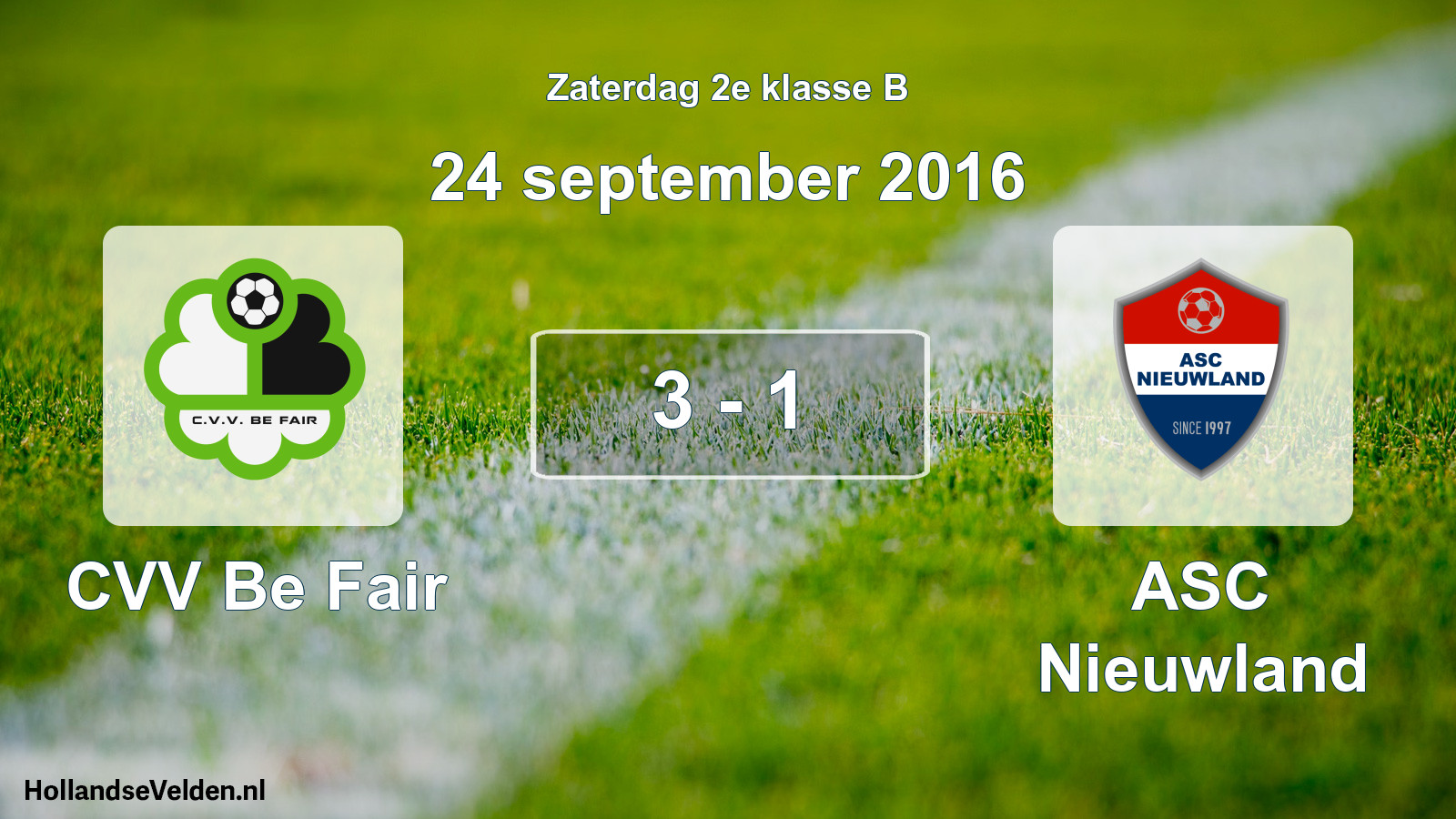 Total number of matches played: CVV Be Fair - ASC Nieuwland 3 - 1 (24 September 2016)