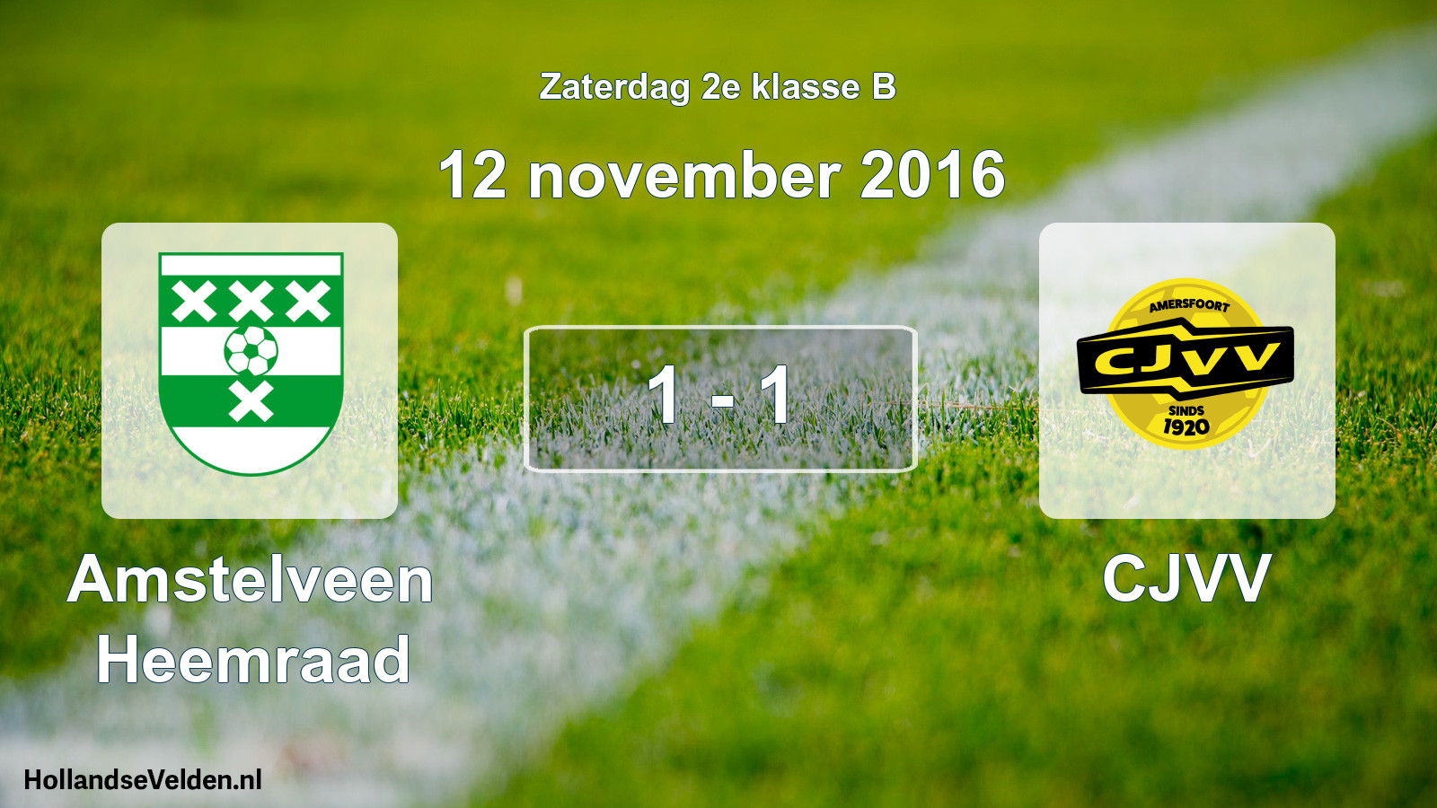 Total number of matches played: Amstelveen Heemraad - CJVV 1 - 1 (12 November 2016)