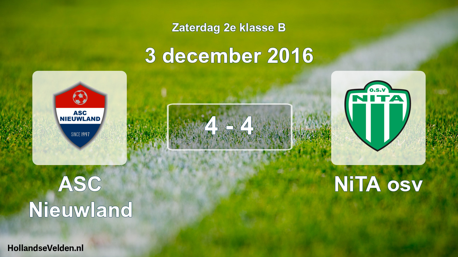 Total number of matches played: ASC Nieuwland - NiTA osv 4 - 4 (3 December 2016)