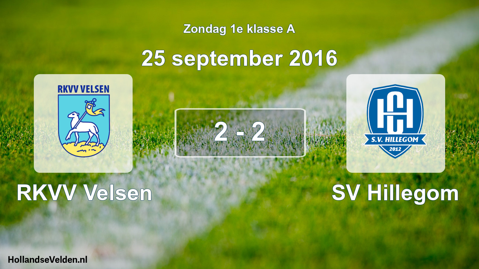 Total number of matches played: RKVV Velsen - SV Hillegom 2 - 2 (25 September 2016)