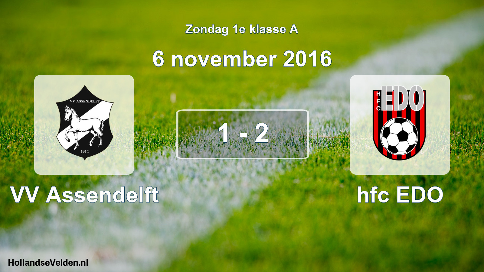 Total number of matches played: VV Assendelft - hfc EDO 1 - 2 (6 November 2016)