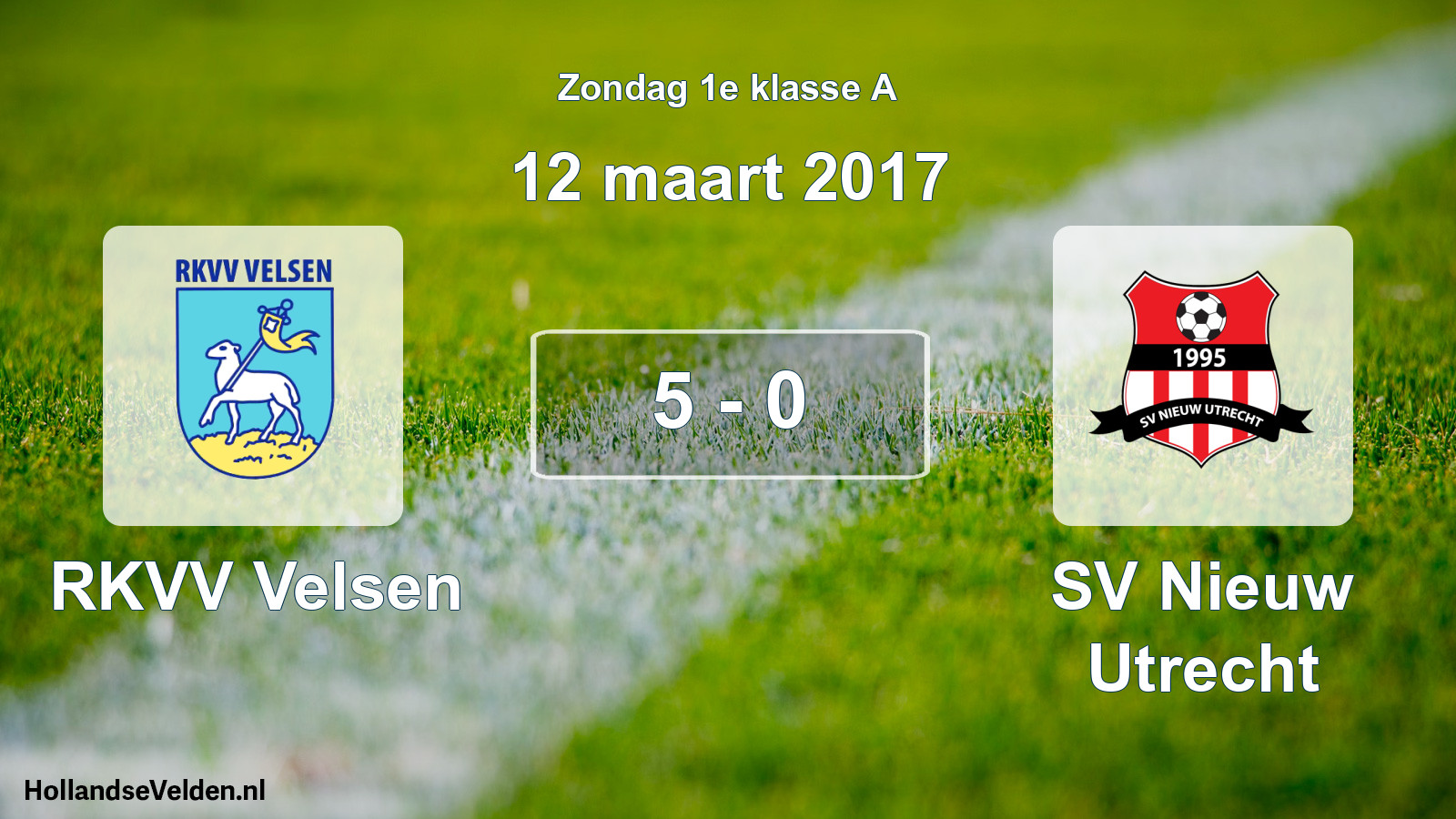 Total number of matches played: RKVV Velsen - SV Nieuw Utrecht 5 - 0 (12 March 2017)