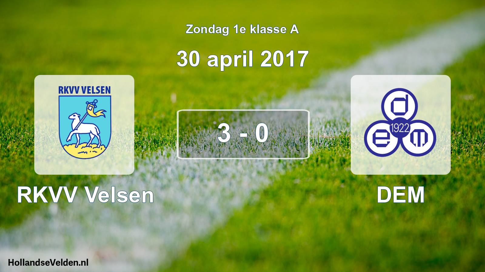 Total number of matches played: RKVV Velsen - DEM 3 - 0 (30 April 2017)
