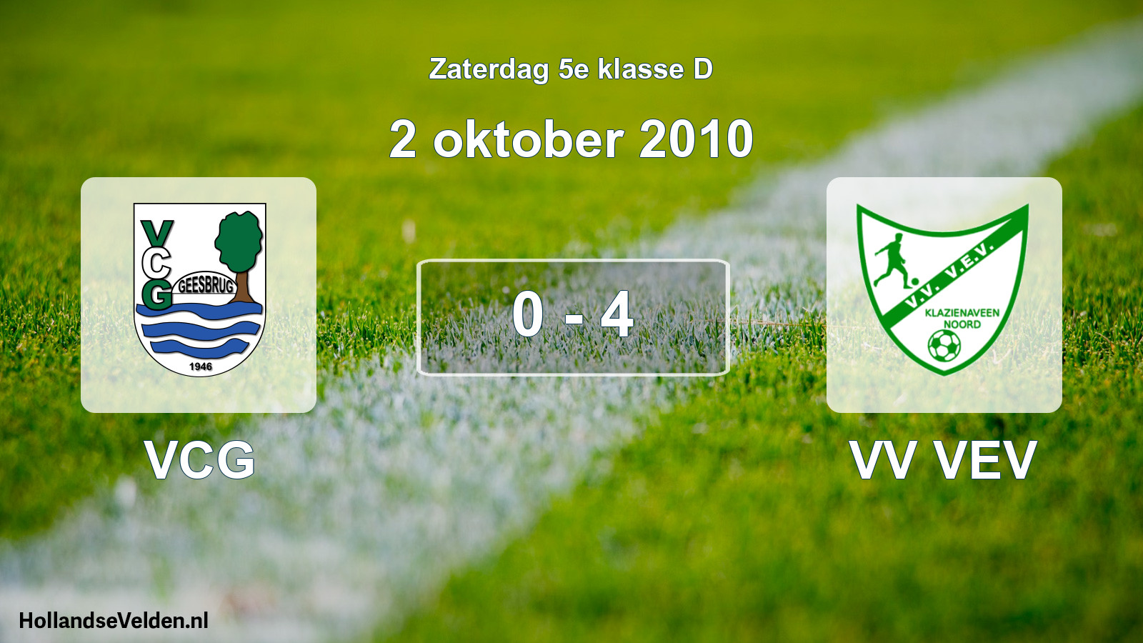 Total number of matches played: VCG - VV VEV 0 - 4 (2 October 2010)