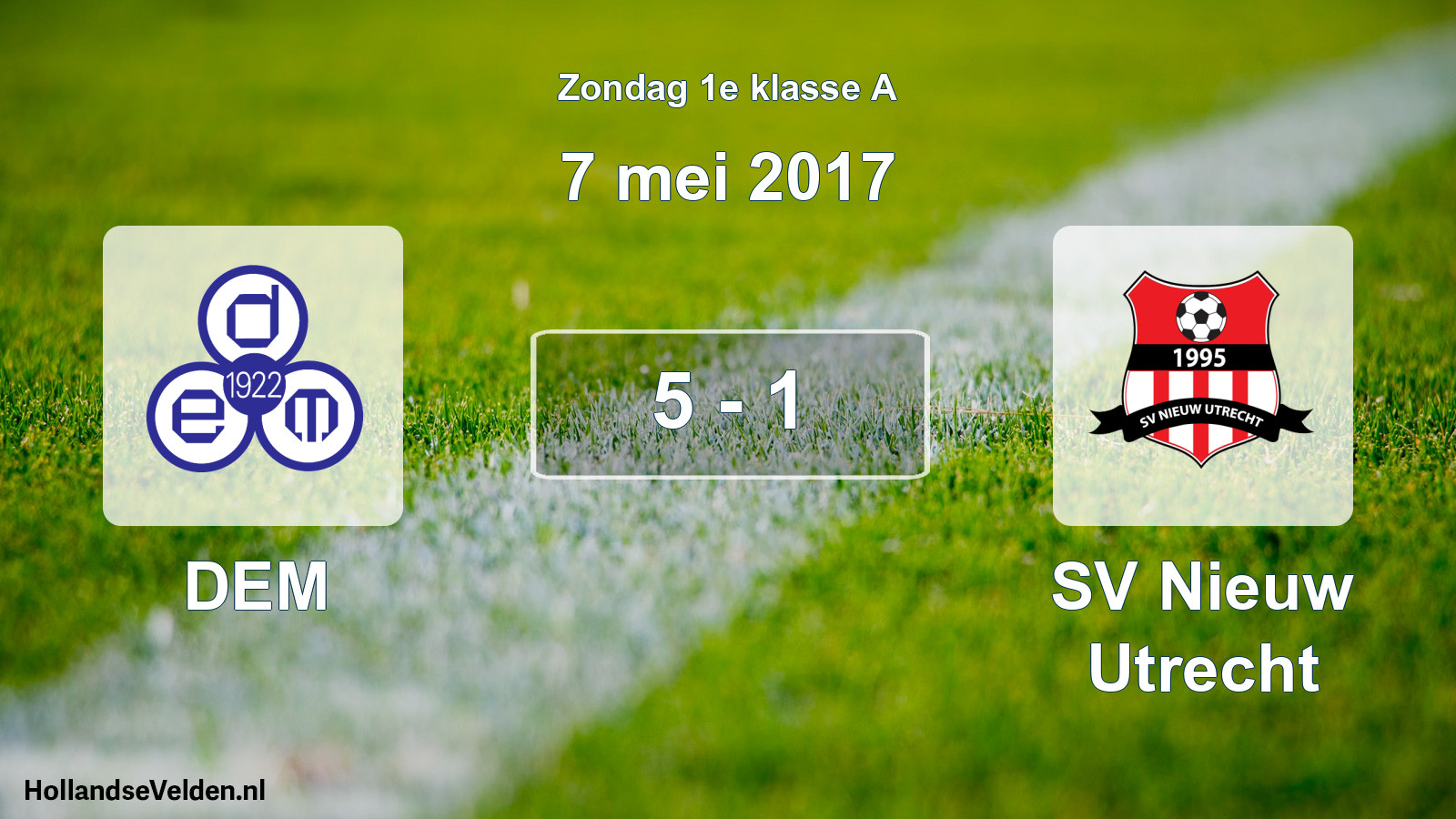 Total number of matches played: DEM - SV Nieuw Utrecht 5 - 1 (7 May 2017)