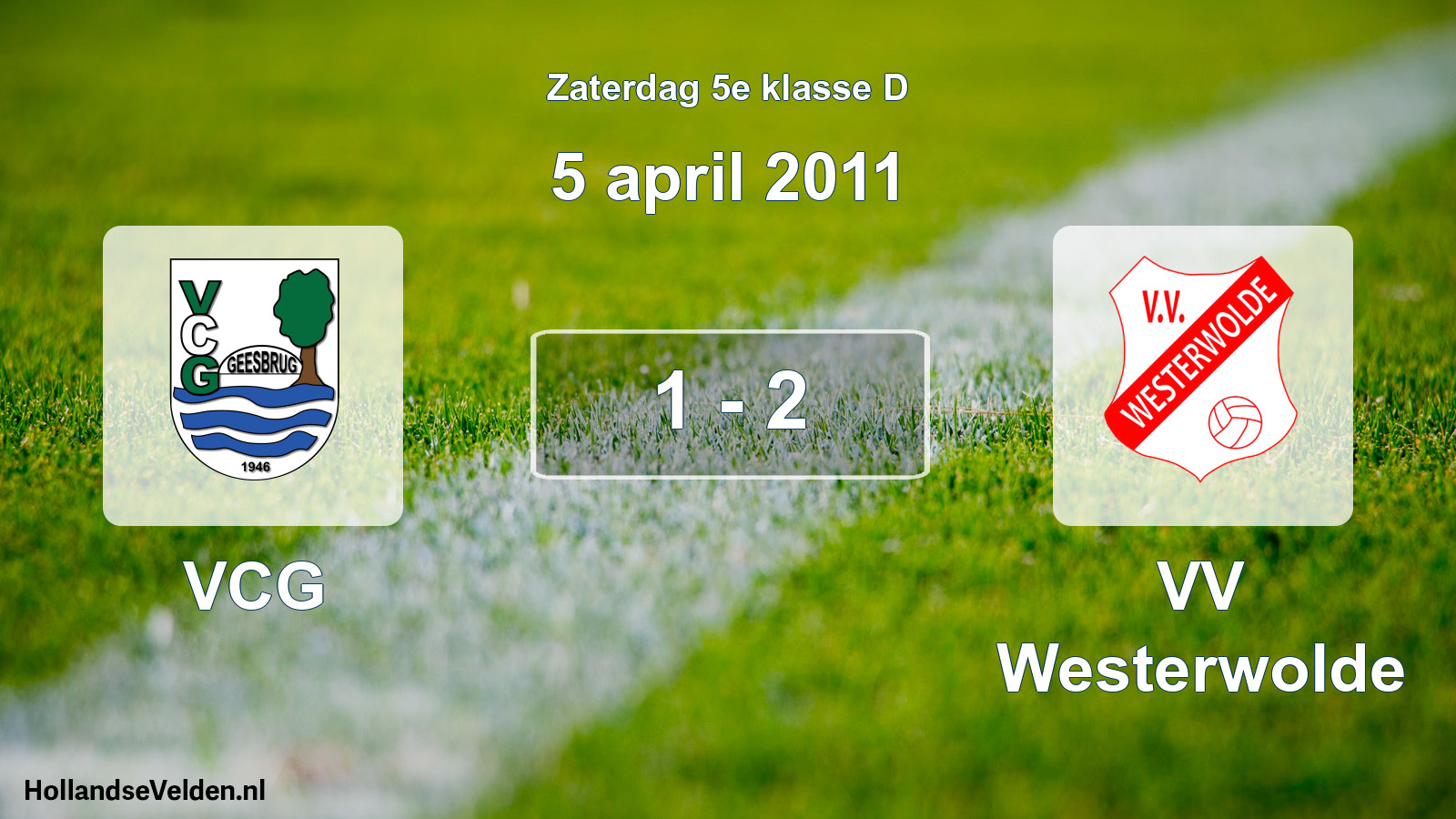 Total number of matches played: VCG - VV Westerwolde 1 - 2 (5 April 2011)