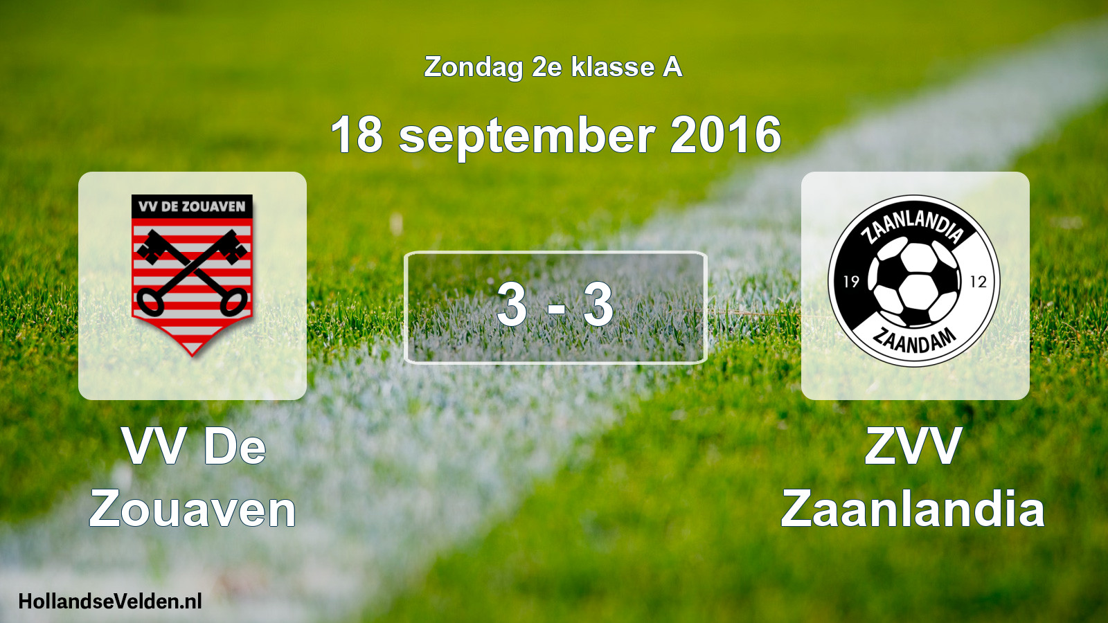 Total number of matches played: VV De Zouaven - ZVV Zaanlandia 3 - 3 (18 September 2016)