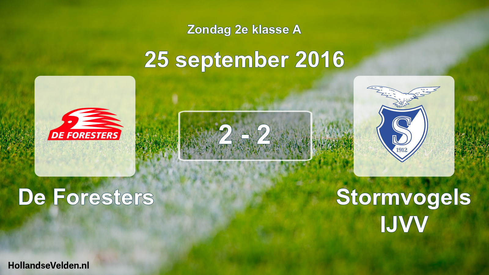 Total number of matches played: De Foresters - Stormvogels IJVV 2 - 2 (25 September 2016)