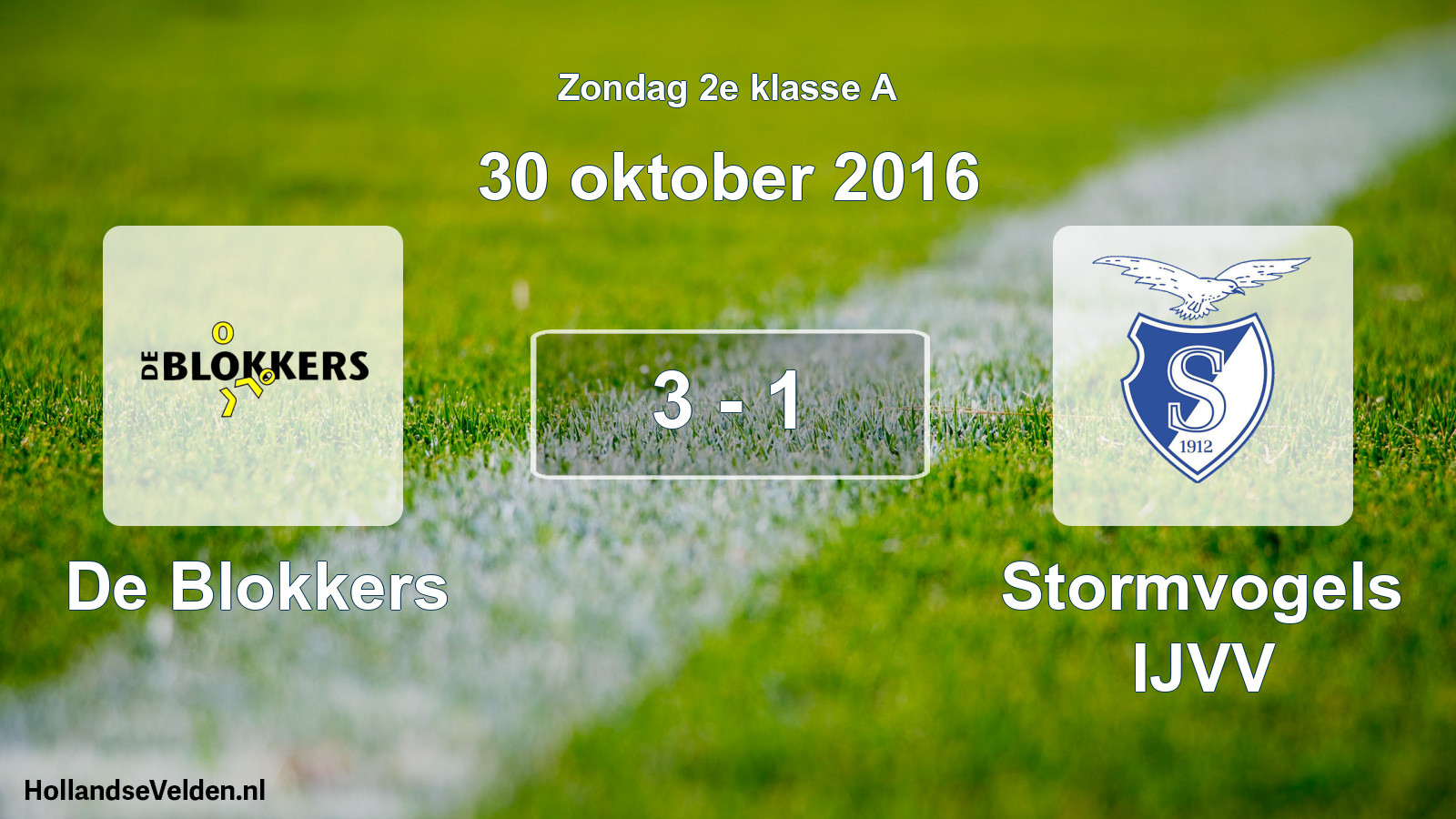 Total number of matches played: De Blokkers - Stormvogels IJVV 3 - 1 (30 October 2016)