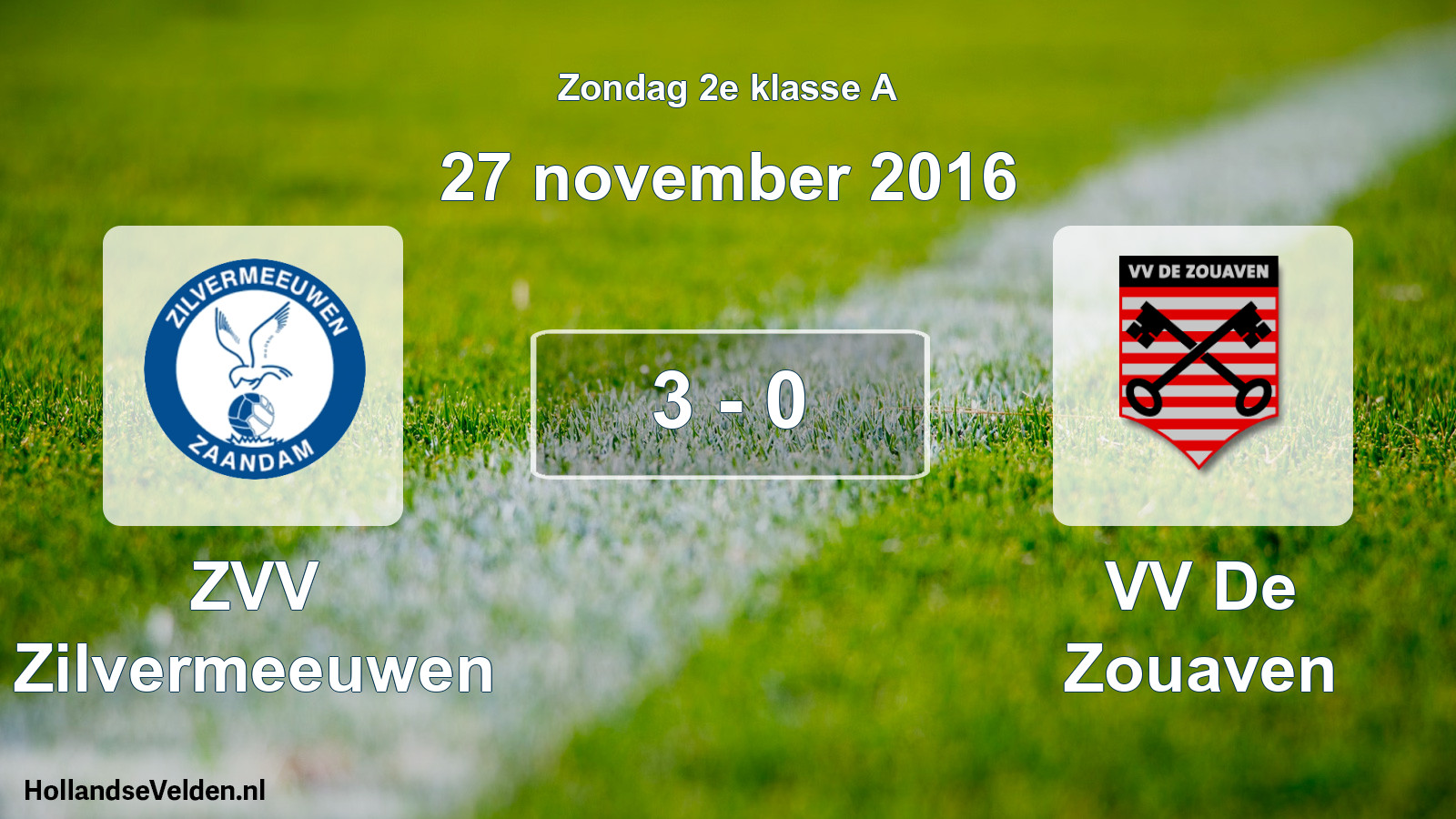 Total number of matches played: ZVV Zilvermeeuwen - VV De Zouaven 3 - 0 (27 November 2016)