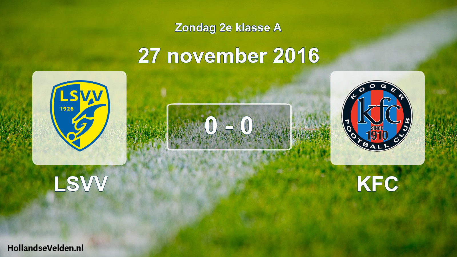 Total number of matches played: LSVV - KFC 0 - 0 (27 November 2016)