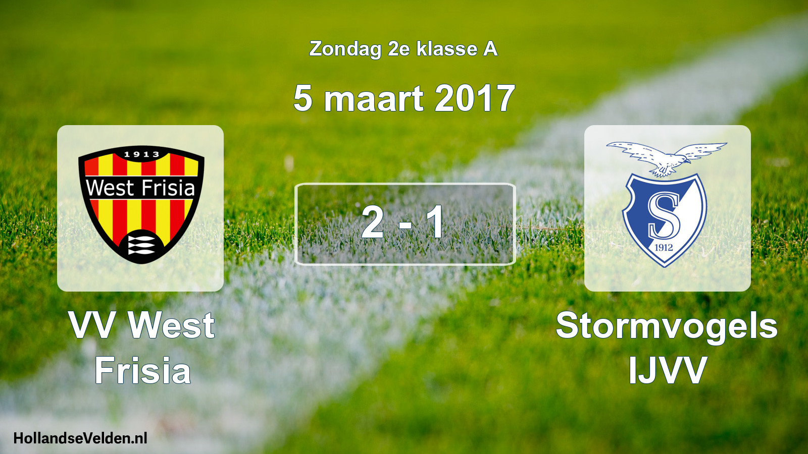 Total number of matches played: VV West Frisia - Stormvogels IJVV 2 - 1 (5 March 2017)