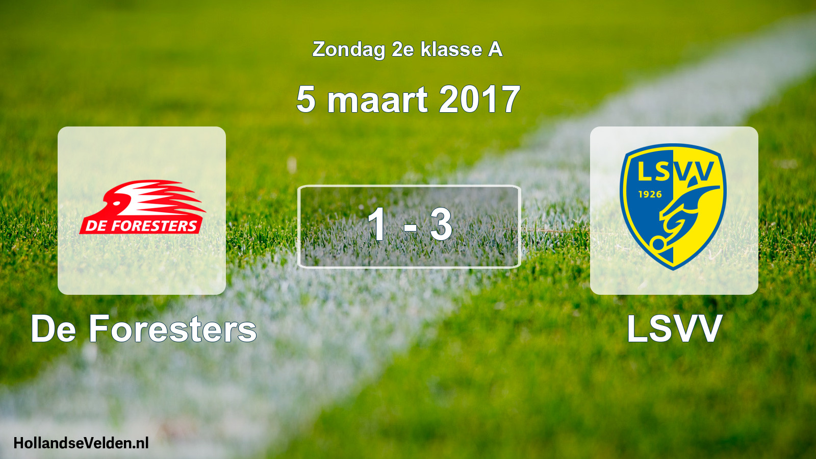 Total number of matches played: De Foresters - LSVV 1 - 3 (5 March 2017)