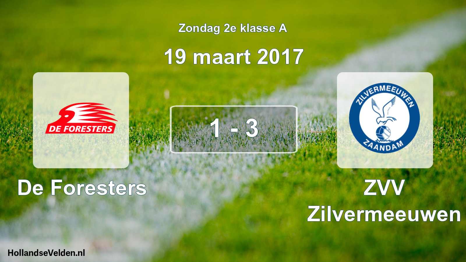 Total number of matches played: De Foresters - ZVV Zilvermeeuwen 1 - 3 (19 March 2017)