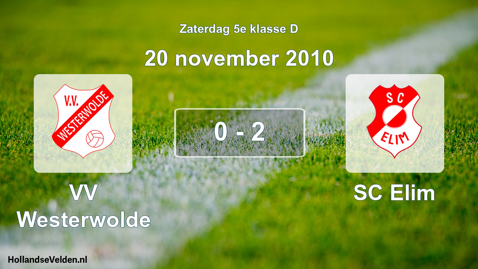 Total number of matches played: VV Westerwolde - SC Elim 0 - 2 (20 November 2010)