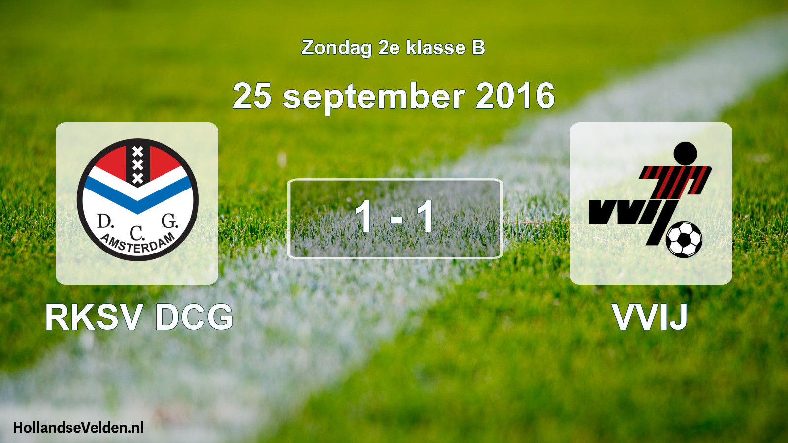 Total number of matches played: RKSV DCG - VVIJ 1 - 1 (25 September 2016)
