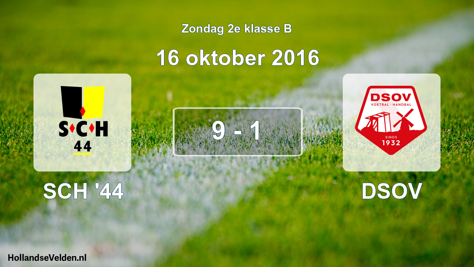 Total number of matches played: SCH '44 - DSOV 9 - 1 (16 October 2016)