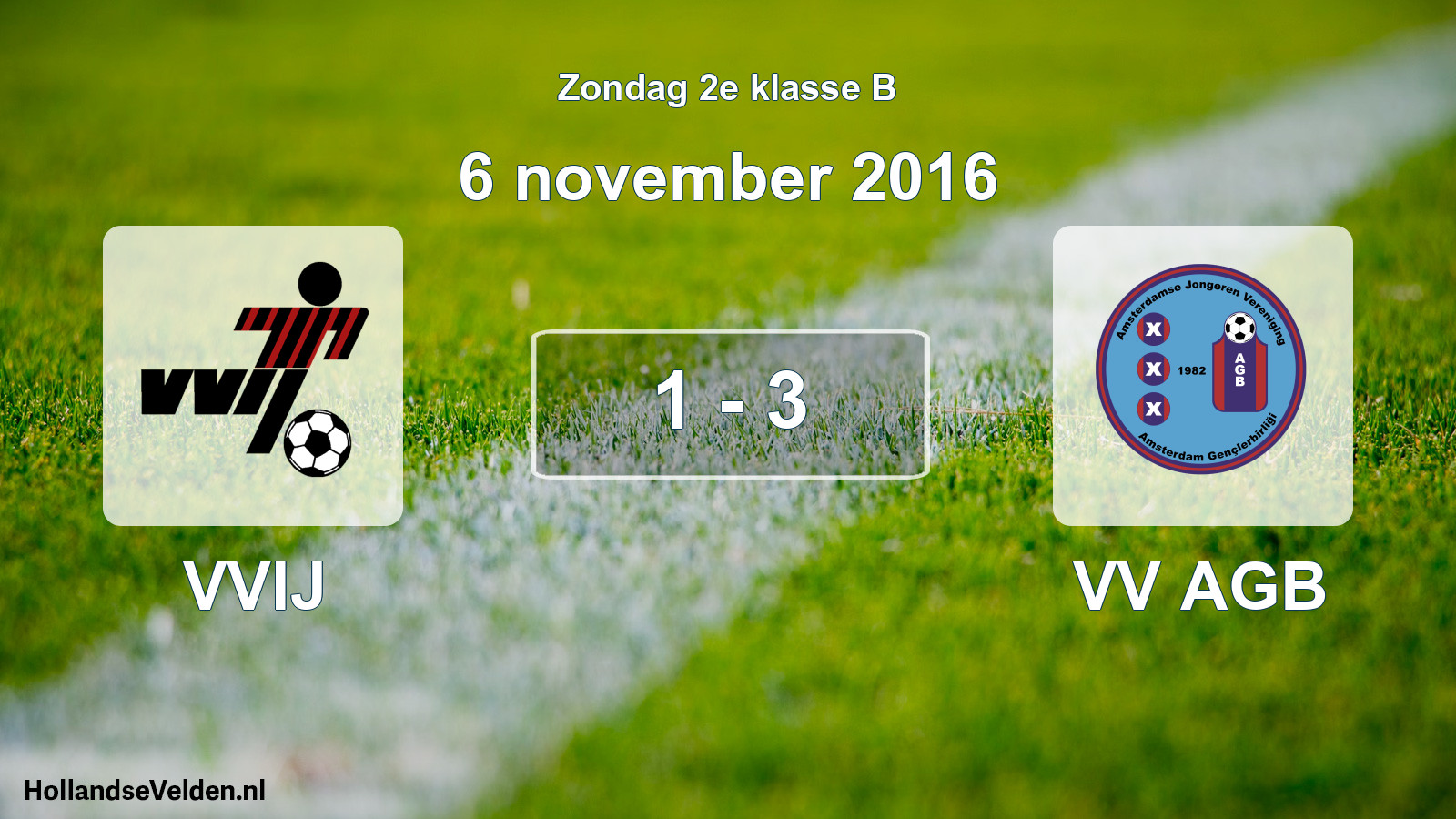 Total number of matches played: VVIJ - VV AGB 1 - 3 (6 November 2016)