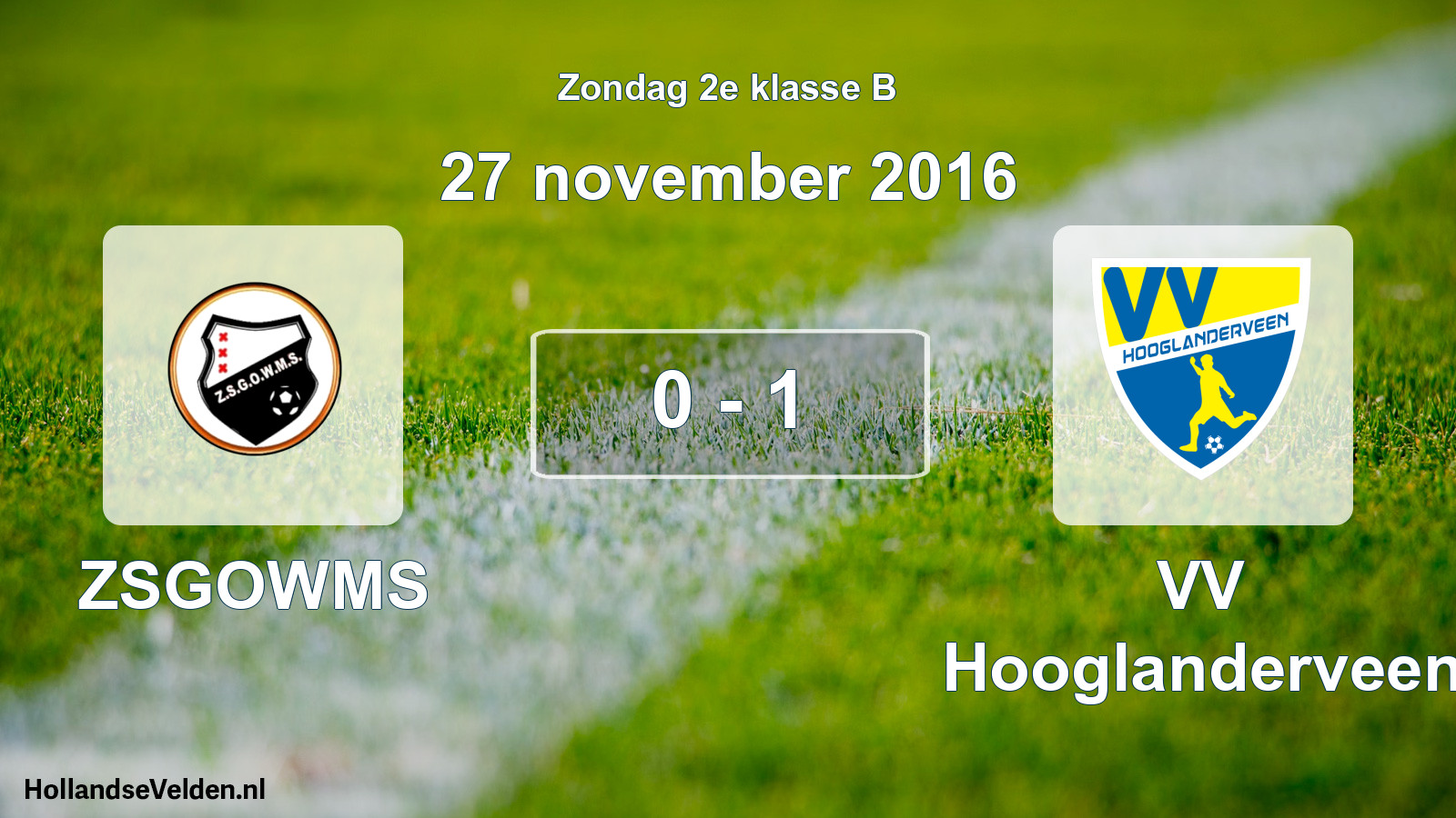 Total number of matches played: ZSGOWMS - VV Hooglanderveen 0 - 1 (27 November 2016)