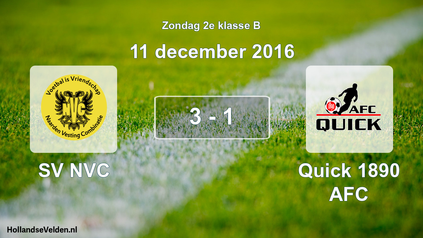 Total number of matches played: SV NVC - Quick 1890 AFC 3 - 1 (11 December 2016)